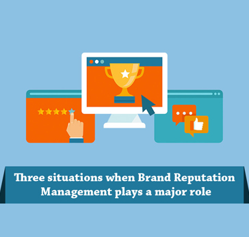 Brand reputation management assumes complexity at least under three situations –